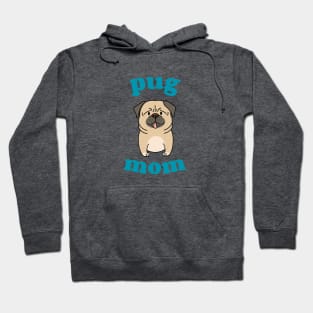 Pug Mom Hoodie